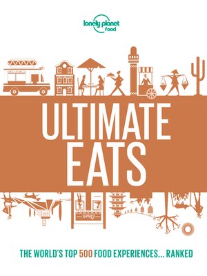 cover image of Lonely Planet Lonely Planet's Ultimate Eats